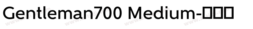 Gentleman700 Medium字体转换